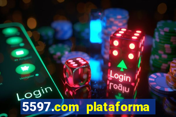 5597.com plataforma de jogos